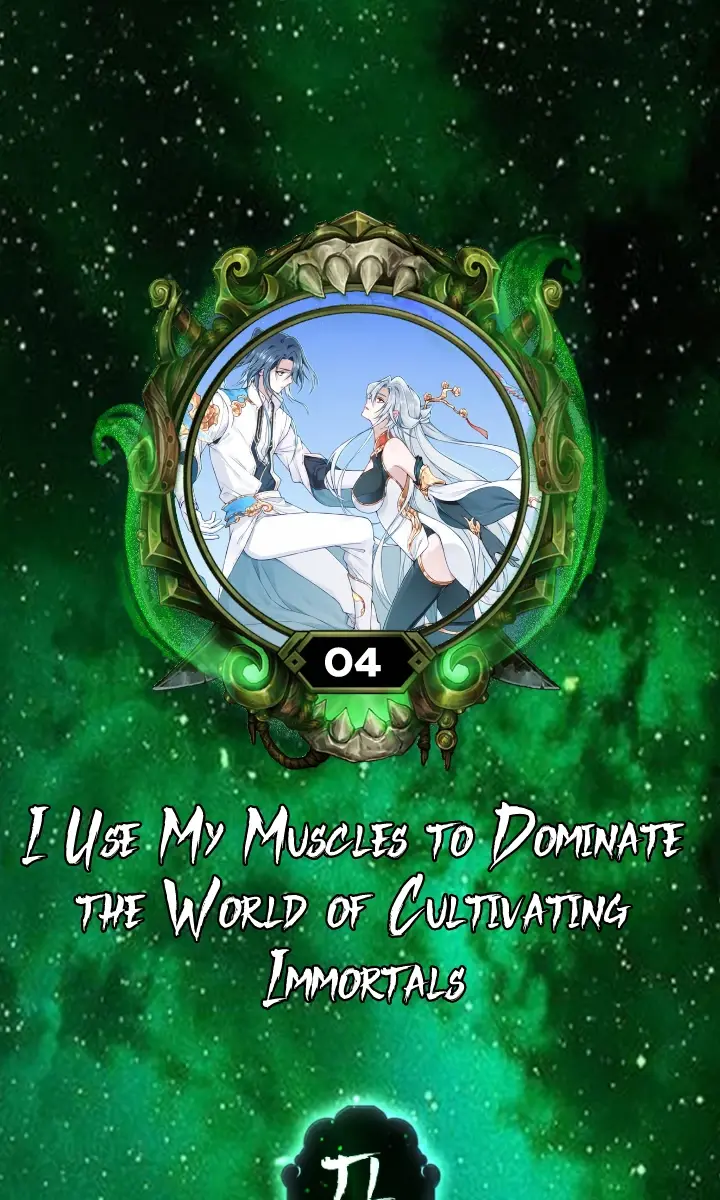 I Use My Muscles to Dominate the World of Cultivating Immortals Chapter 4 Page 1