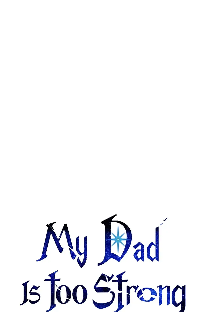 My Dad Is Too Strong Chapter 71 Page 2