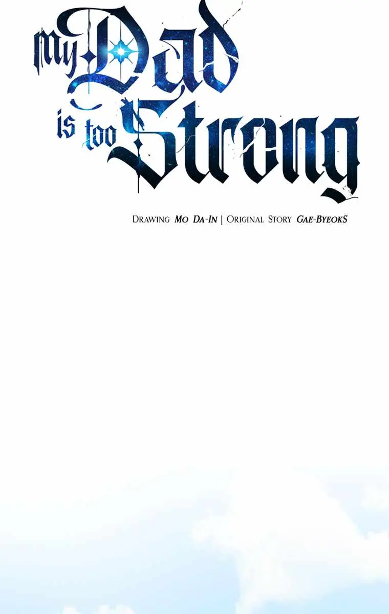 My Dad Is Too Strong Chapter 74 Page 2