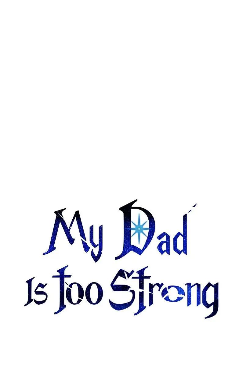 My Dad Is Too Strong Chapter 82 Page 53