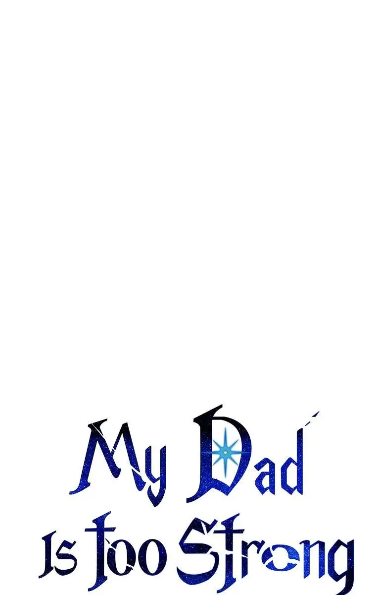 My Dad Is Too Strong Chapter 83 Page 2