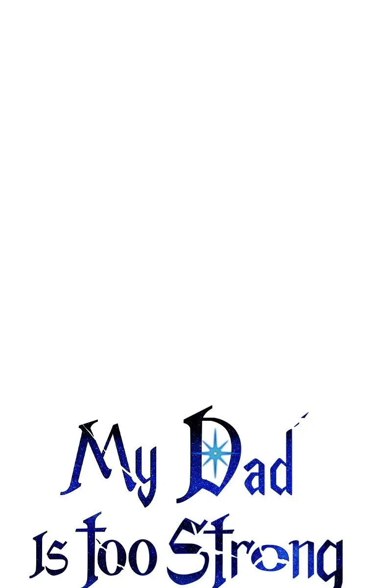 My Dad Is Too Strong Chapter 85 Page 2
