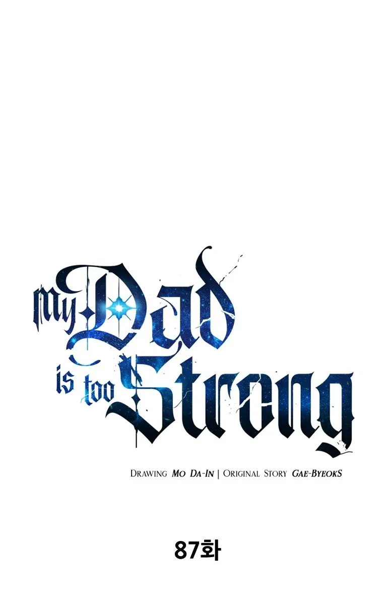 My Dad Is Too Strong Chapter 87 Page 2
