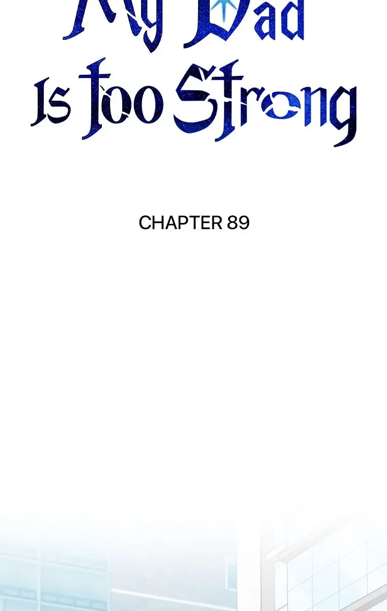 My Dad Is Too Strong Chapter 89 Page 14
