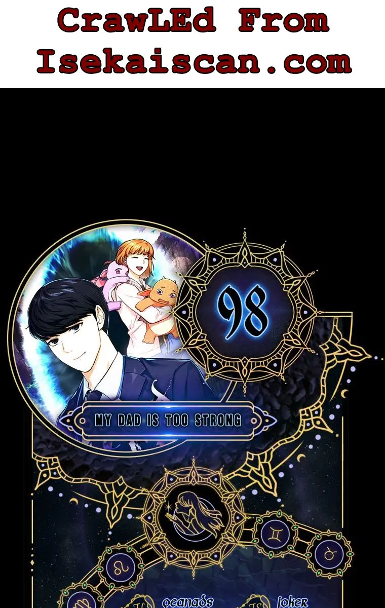 My Dad Is Too Strong Chapter 98 Page 1