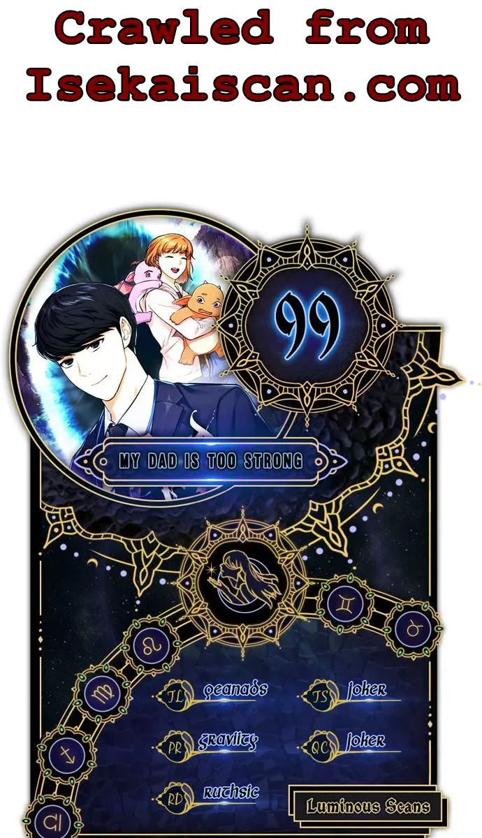 My Dad Is Too Strong Chapter 99 Page 1