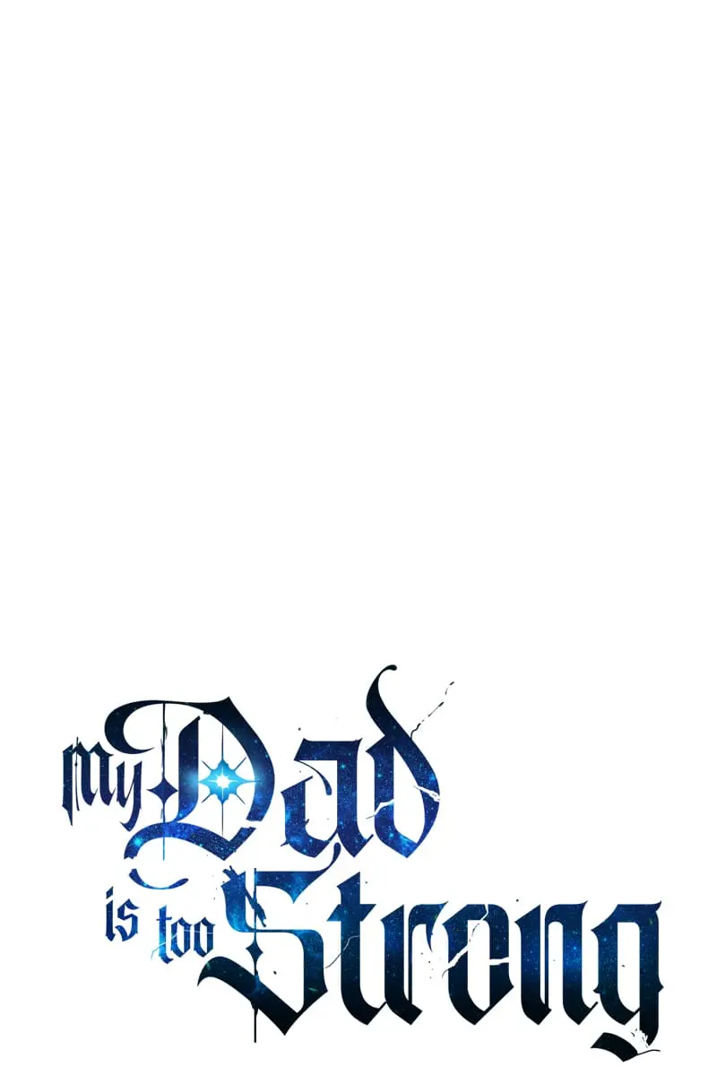 My Dad Is Too Strong Chapter 113 Page 2