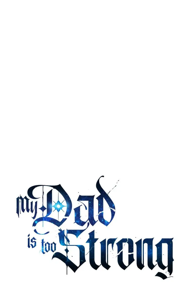My Dad Is Too Strong Chapter 114 Page 2