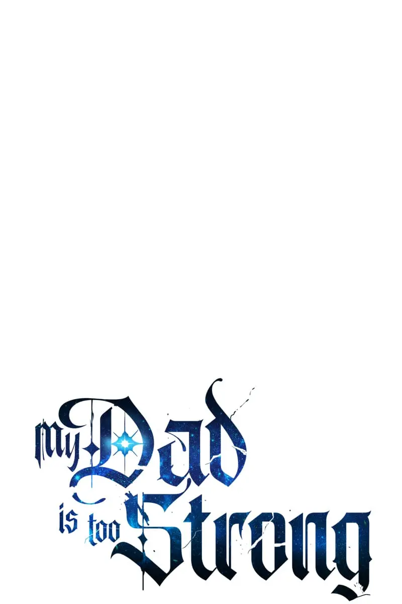 My Dad Is Too Strong Chapter 119 Page 2