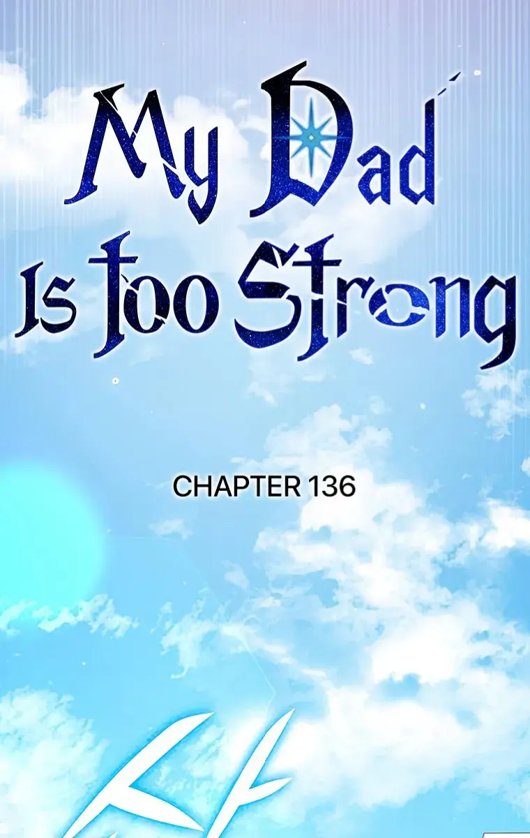 My Dad Is Too Strong Chapter 136 Page 25