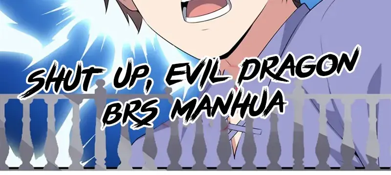 Shut Up, Evil Dragon, I Don't Want to Raise a Child With You Anymore Chapter 50 Page 69