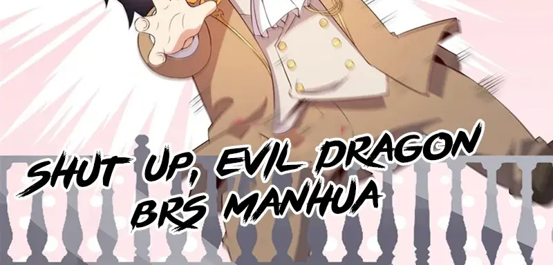 Shut Up, Evil Dragon, I Don't Want to Raise a Child With You Anymore Chapter 51 Page 73