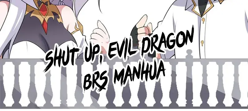 Shut Up, Evil Dragon, I Don't Want to Raise a Child With You Anymore Chapter 60 Page 67