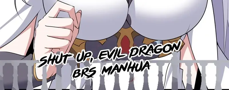 Shut Up, Evil Dragon, I Don't Want to Raise a Child With You Anymore Chapter 65 Page 68