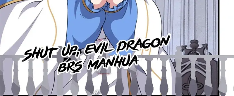 Shut Up, Evil Dragon, I Don't Want to Raise a Child With You Anymore Chapter 71 Page 68