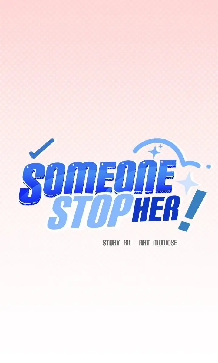 Someone Stop Her Chapter 10 Page 7