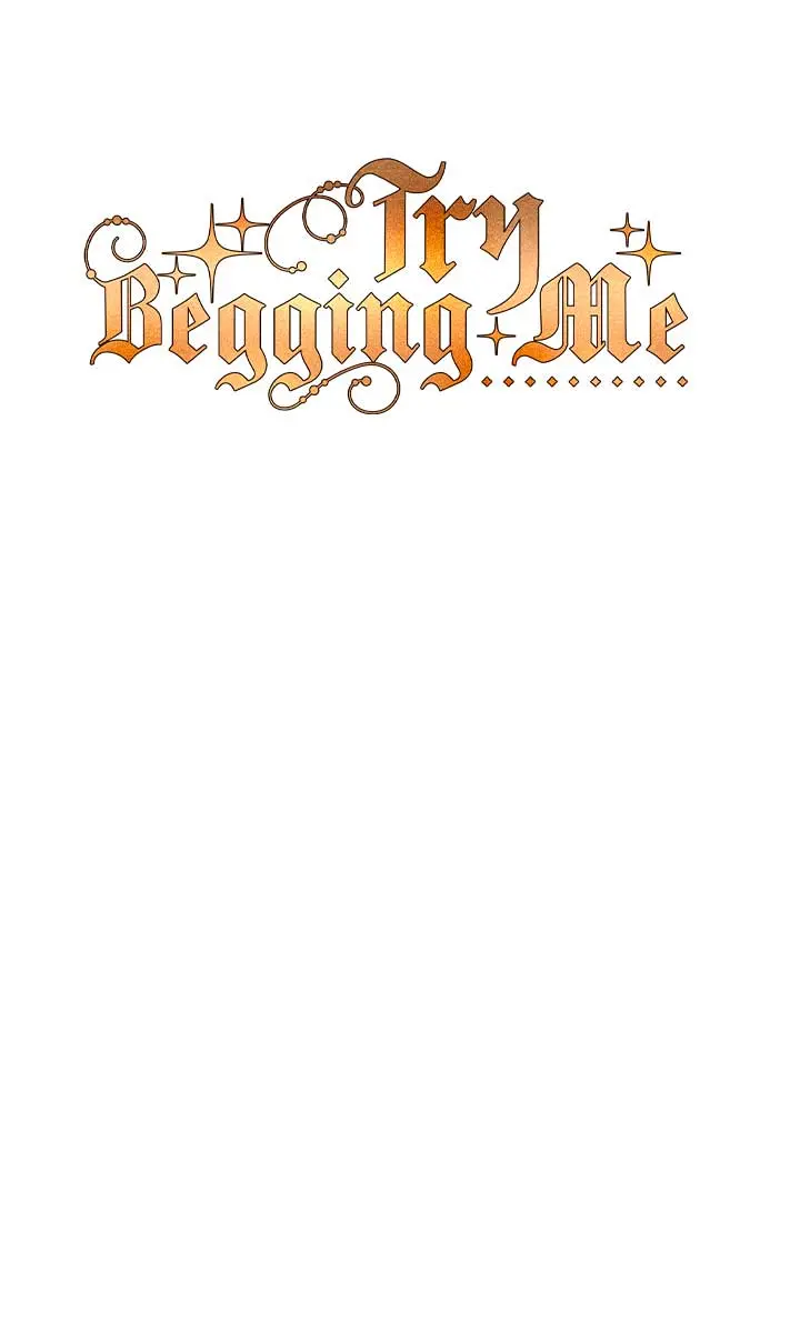 Try Begging Me Chapter 46 Page 7
